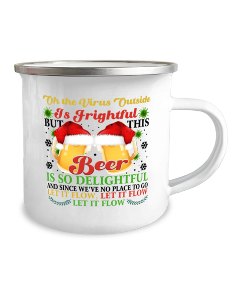 Funny Christmas Camper Mug - Oh The Virus Outside Is Frightful But This Beer is So Delightful - Holiday Song Pun Camping Coffee Cup