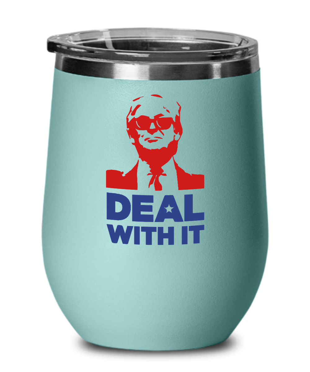 Donald Trump "Deal With It" Wine Glass"