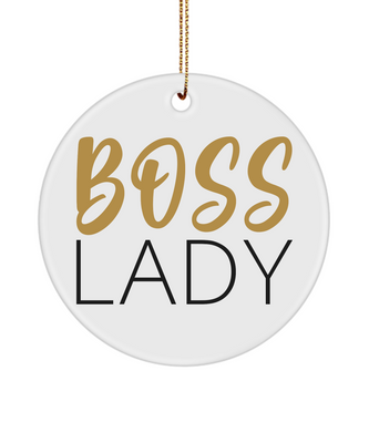 Boss Lady Ornament - 2021 Christmas Ornament