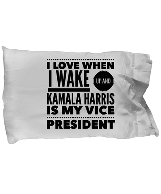 Funny Kamala Harris New Vice President Pillow Case -