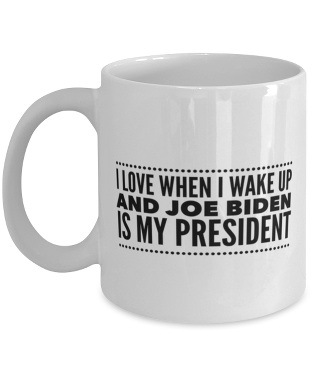 Funny Joe Biden New President Coffee Mug -