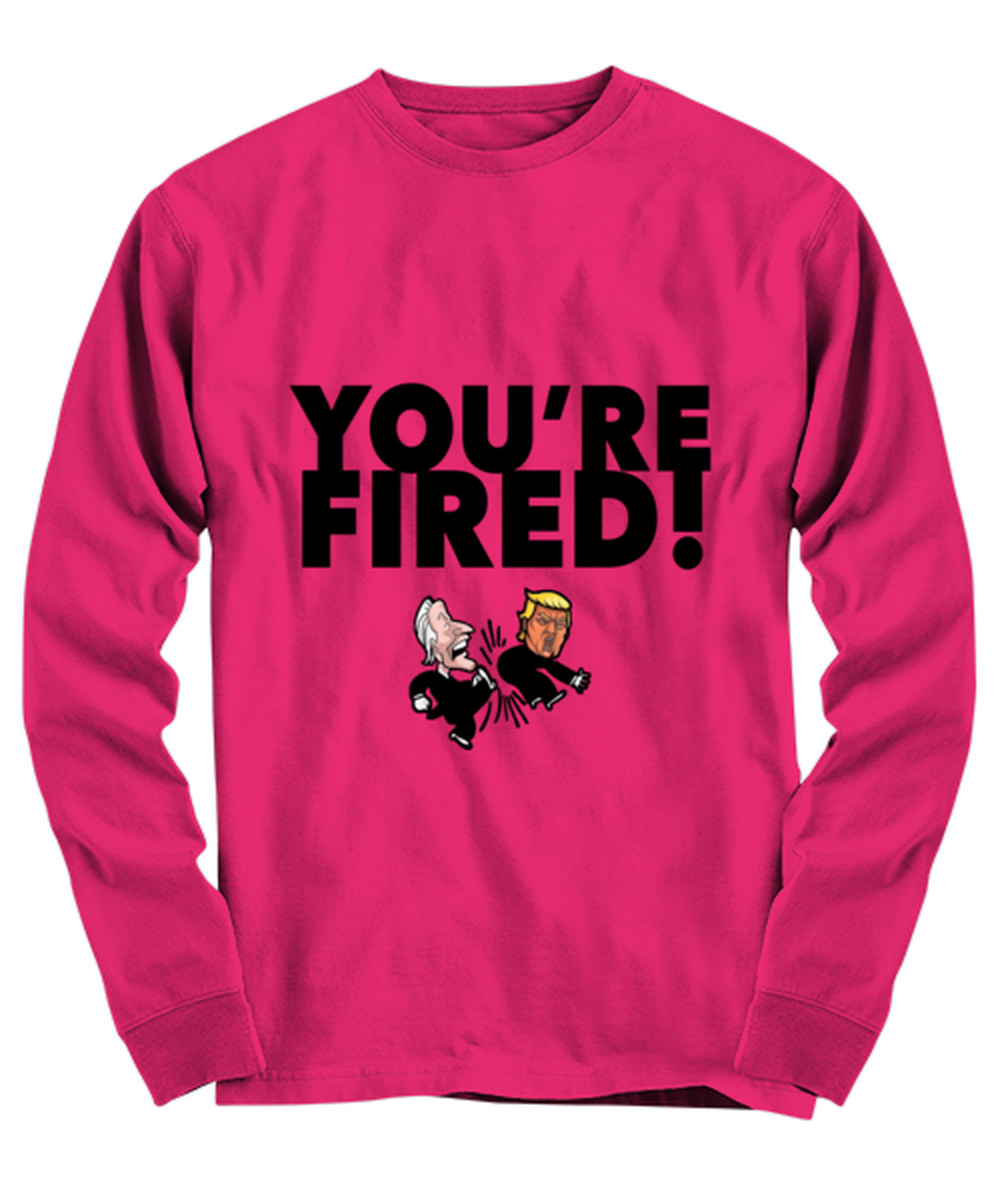 Funny Joe Biden "You're Fired Trump" Gag Long Sleeve Shirt Green