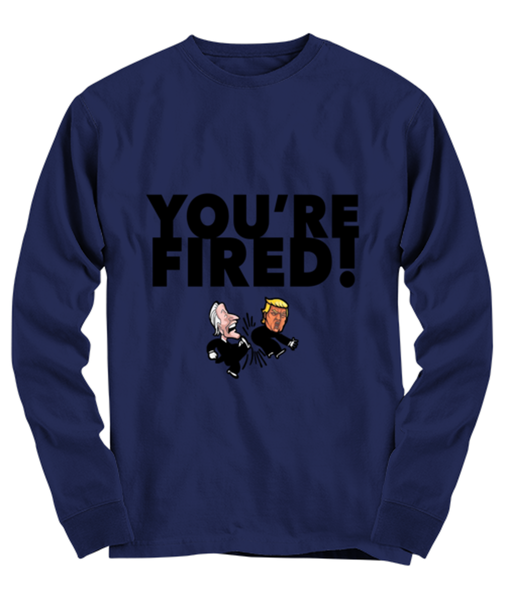 Funny Joe Biden "You're Fired Trump" Gag Long Sleeve Shirt Navy Blue