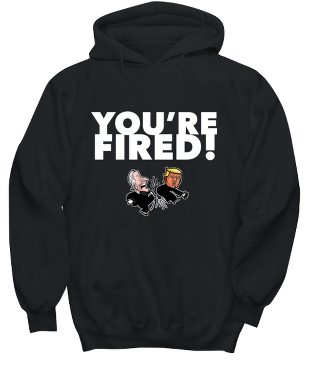 Funny Joe Biden "You're Fired Trump" Gag Hoodie Black