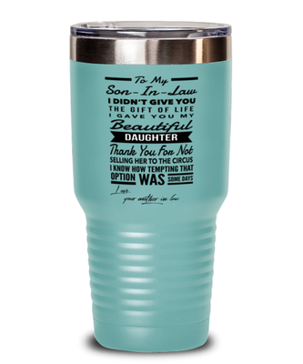 Son-In-Law From Mother-In-Law Tumbler Teal (30oz)