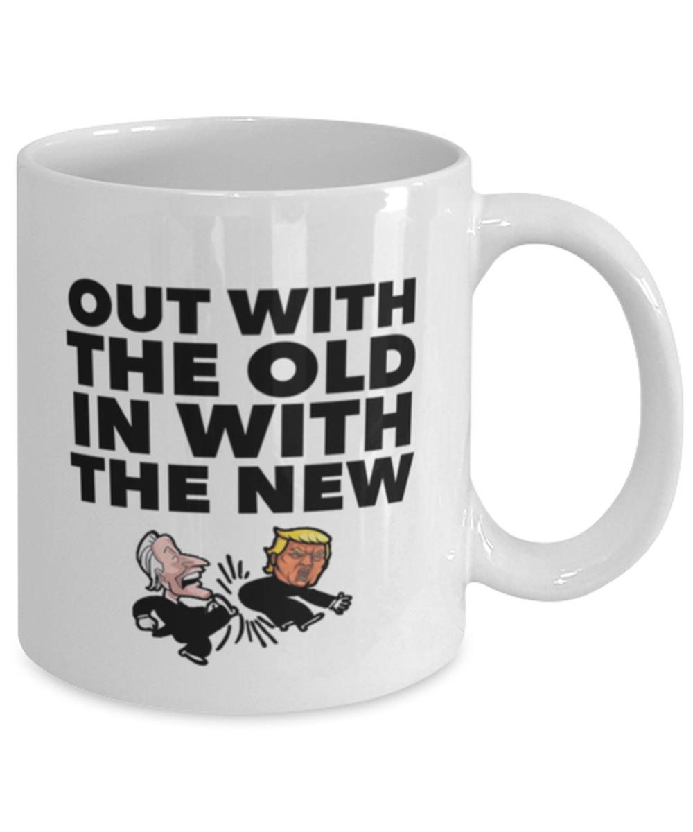Funny Joe Biden New President Coffee Mug - "Out With The Old"- Gag Idea For Democractic Supporter