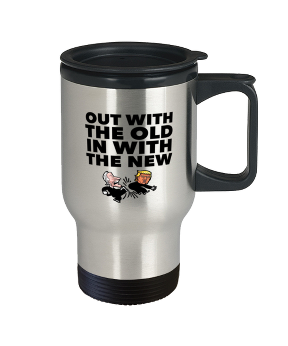 Funny Joe Biden New President Travel Mug - "Out With The Old"- Gag Idea For Democractic Supporter