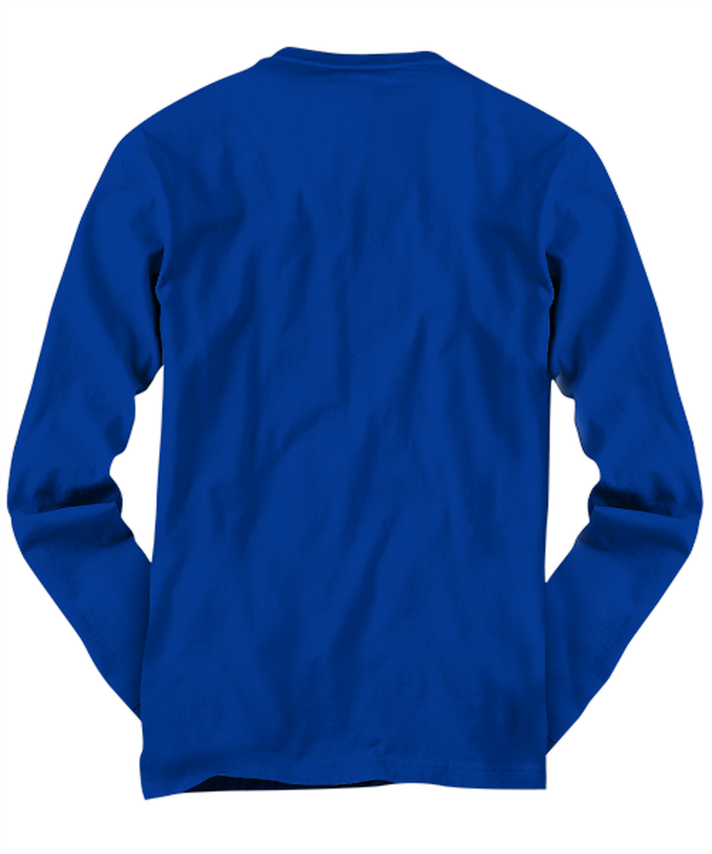 Funny Joe Biden Long Sleeve Shirt Royal Blue - "I Love When I Wake Up And Mike Pence Is No Longer My Vice President"