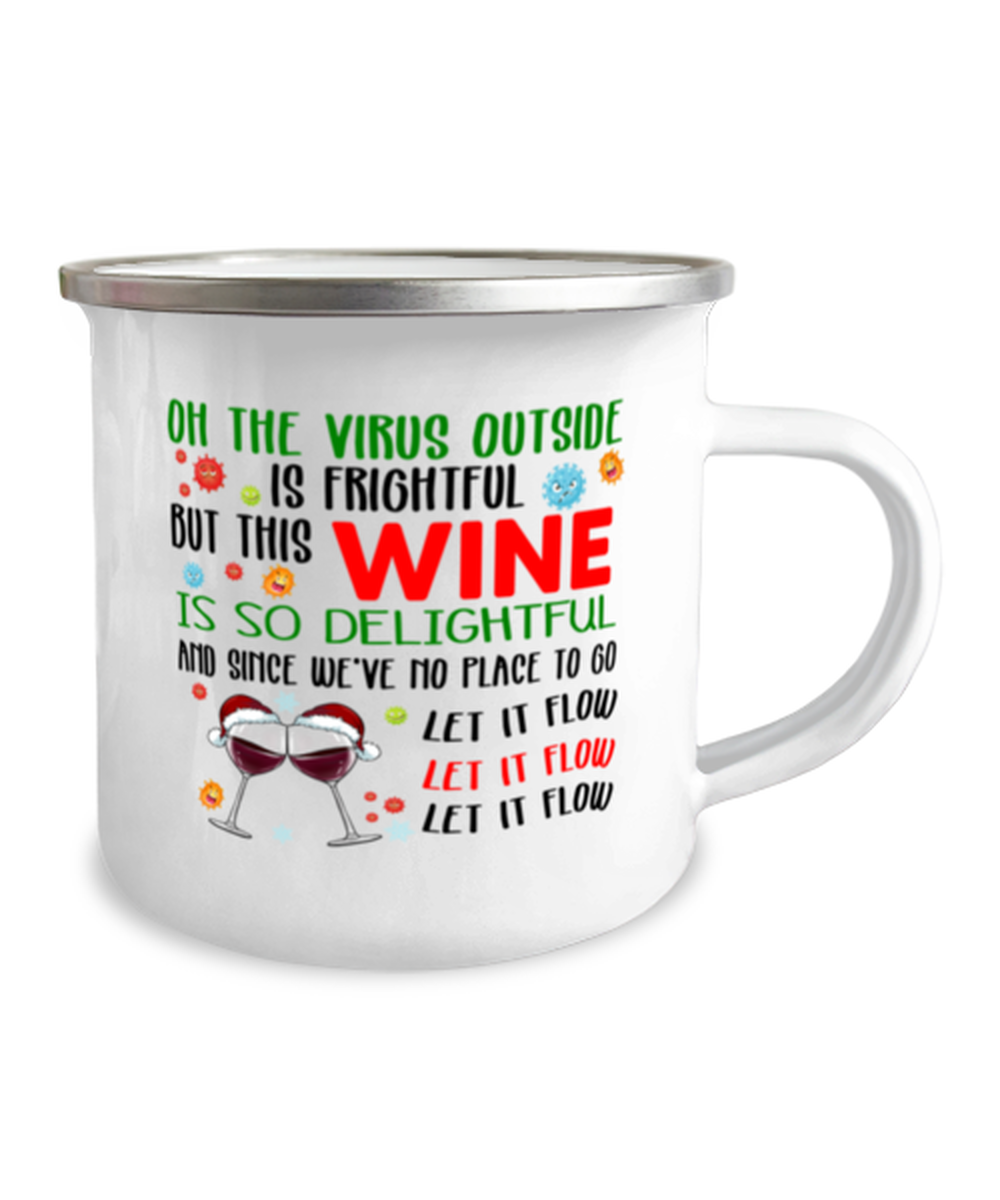 Funny Christmas Camper Mug - Oh The Virus Outside Is Frightful But This Wine is So Delightful - Holiday Song Pun Camping Coffee Cup