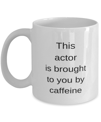Actor Caffeine Lover Coffee Mug