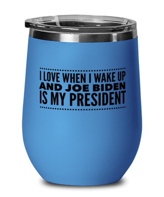 Funny Joe Biden New President Blue Wine Glass - 