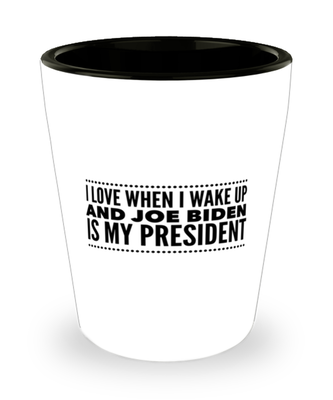 Funny Joe Biden New President Shot Glass - 