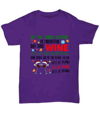 Funny Christmas Unisex T-Shirt Purple - Oh The Virus Outside Is Frightful But This Wine is So Delightful Holiday Song Pun