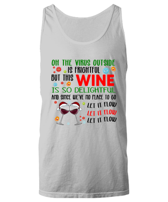 Funny Christmas Unisex Tank Top Ash Gray - Oh The Virus Outside Is Frightful But This Wine is So Delightful Holiday Song Pun