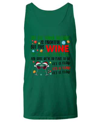 Funny Christmas Unisex Tank Top Green - Oh The Virus Outside Is Frightful But This Wine is So Delightful Holiday Song Pun