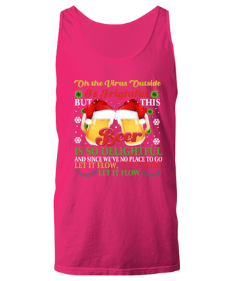 Funny Christmas Unisex Tank Top Heliconia Pink - Oh The Virus Outside Is Frightful But This Beer is So Delightful Holiday Song Pun