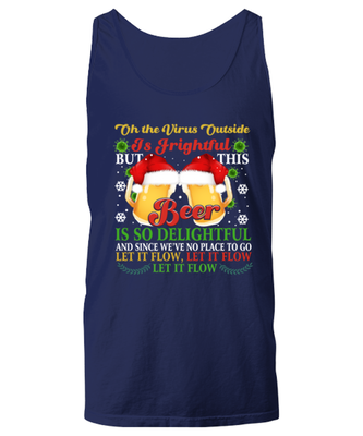 Funny Christmas Unisex Tank Top Navy Blue - Oh The Virus Outside Is Frightful But This Beer is So Delightful Holiday Song Pun