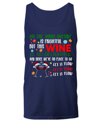 Funny Christmas Unisex Tank Top Navy Blue - Oh The Virus Outside Is Frightful But This Wine is So Delightful Holiday Song Pun