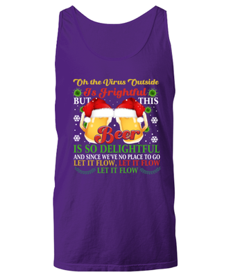 Funny Christmas Unisex Tank Top Purple - Oh The Virus Outside Is Frightful But This Beer is So Delightful Holiday Song Pun