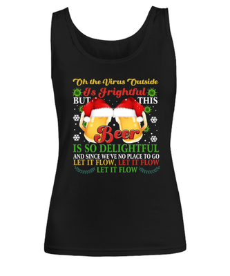 Funny Christmas Women's Tank Top Black - Oh The Virus Outside Is Frightful But This Beer is So Delightful Holiday Song Pun