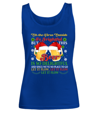 Funny Christmas Women's Tank Top Royal Blue - Oh The Virus Outside Is Frightful But This Beer is So Delightful Holiday Song Pun